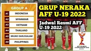RESMI !!! Jadwal Piala AFF 2022 U-19 |Indonesia vs Thailand - Indonesia vs Vietnam