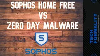 Sophos Home Free - Prevention Test Against Zero Day Malware!