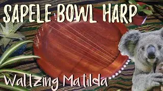 Waltzing Matilda (Sapele Bowl Harp)