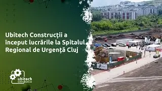 Ubitech Construcții a început lucrările la Spitalul Regional de Urgență Cluj