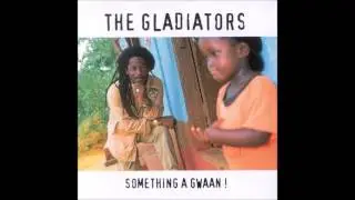 The Gladiators - Something A Gwaan