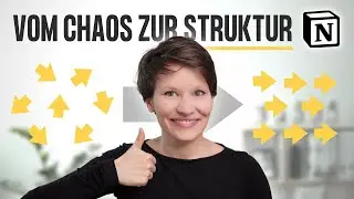 STRUKTUR statt Chaos in Notion 👌 So organisierst du deinen Notion-Workspace sinnvoll [Notion-Tipps]