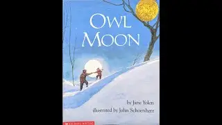 Owl Moon Read Aloud