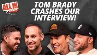 Tom Brady crashes our Michael Rubin interview | All In Sports