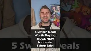 5 Switch Deals Worth Buying! HUGE NEW Nintendo Eshop Sale!