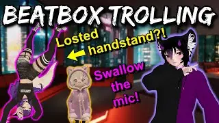 Beatbox trolling on VRchat!!! [Part 3]