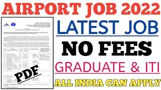 AIRPORT JOB 2022 , NEW RECRUITMENT AIRPORT 2022, #AAI_2022,#AIRPORT_AUTHORITY_OF_INDIA,