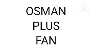 OSMAN PLUS FAN