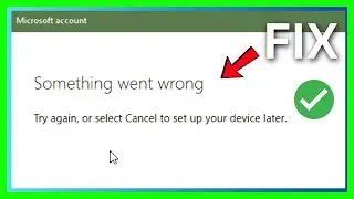 Something Went Wrong Try Again or Select Cancel To Setup Your Device Later FIX