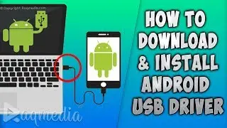How To Install Android USB Driver on PC