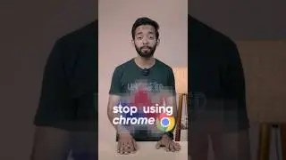Stop using Chrome ❌