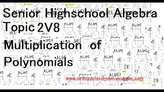 Algebra 2V8 Multiplication of Polynomials