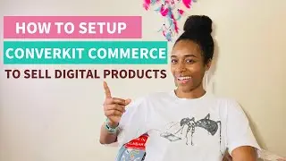 How to Use ConvertKit Commerce to Sell Digital Products (In 8 Simple Steps)