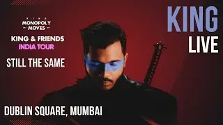 STILL THE SAME ft. Abhijay Sharma | KING MONOPOLY MOVES TOUR | Mumbai