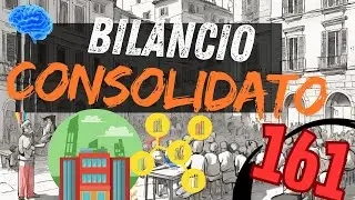 TI PREPARO AL CONCORSO PUBBLICO:  IL BILANCIO CONSOLIDATO | Lezione 161