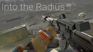 Into the Radius. VR Сталкер. Реально?!