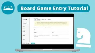 Board Game Manual Entry Tutorial