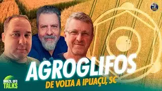AGROGLIFOS DE VOLTA A IPUAÇU, SC - Brazil UFO Talks