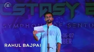 Rahul Bajpai || Ecstasy 2k19 || Open Mic ||