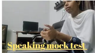 ielts speaking Mock test 5.5 - 6 band |  ielts speaking practice