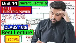 Electric Power 10th Class Physics | Define Kilowatt-hour | Ch 14 Current Electricity