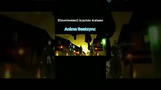 [Gentleman] Jujutsu kaisen Anime Beatsync