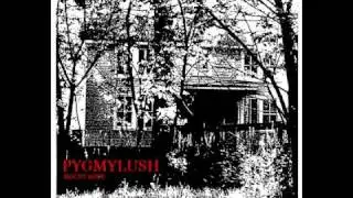 Pygmy Lush - God Condition