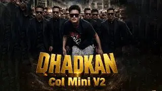 DHADKAN COL MINI V2 MUSIC 2026