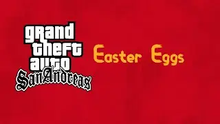 4 GTA San andreas easter eggs