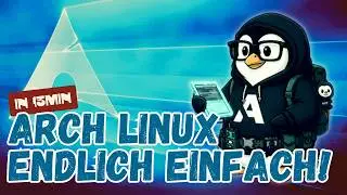 Installing Arch Linux: No more fear!