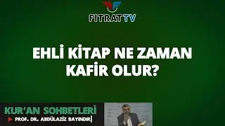 Kur'an Sohbetleri | Ehli Kitap Ne Zaman Kafir Olur? (Maide 69. Ayet)