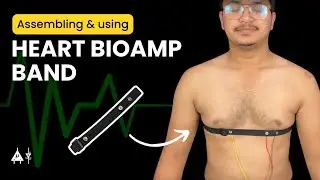 Assembling and using Heart BioAmp Band | Dry electrodes based ECG Band