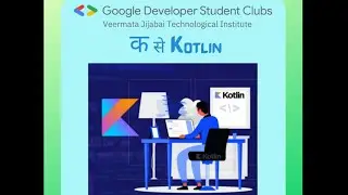 Android Workshop Part 1 | Learn Kotlin From Scratch | GDSC VJTI