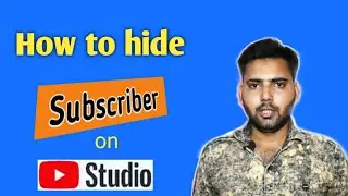 Hide Your Subscribers | How to Hide Subscribers on Youtube in Mobile 2020 | Benefit 🔥🔥