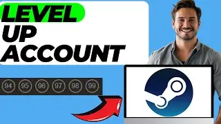 How To Level Up Steam Account (Fast Guide)