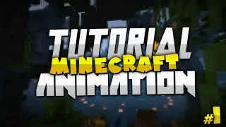 Tutorial Minecraft Animation - Part 1 