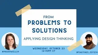 From Problems to Solutions: Applying Design Thinking