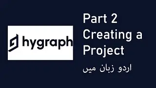 HyGraph/GraphCMS #2 Creating a Project in Urdu/Hindi