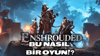 BU YILIN EN İYİ ERKEN ERİŞİM OYUNU - ENSHROUDED