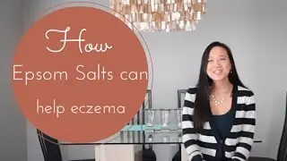 How Epsom Salts Can Heal Your Eczema and Bring You Relief