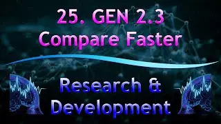 25. GEN 2.3 Compare Faster | Research & Development