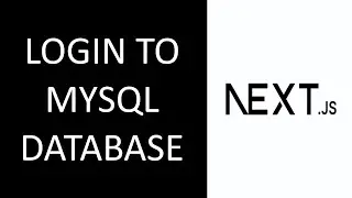 Next JS : Login to MySQL Database Part 1