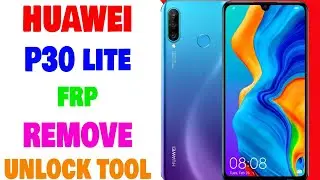 Huawei P30 Lite FRP | Huawei MAR-LX1M FRP Remove Done By Unlock Tool | Umar Mobile