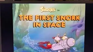 The Snorks in: First Snork in Space Title Card