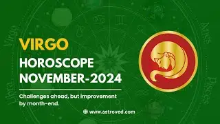 Virgo November 2024 Monthly Horoscope Predictions | November 2024 Astrology