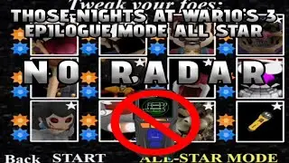 Those Nights At Wario's 3 Epilogue Mode All Star NO RADAR