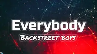 Backstreet Boys - Everybody (Lyrics)