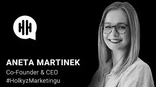 The HEADHUNTED 031 | Aneta Martinek | Co-Founder & CEO #HolkyzMarketingu