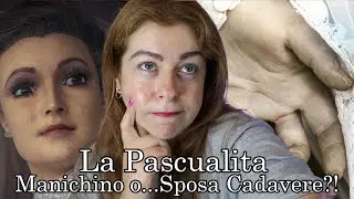 La Pascualita - Manichino o... Vera Sposa Cadavere?!