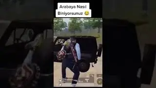 OHA ARABAYA NASIL BİNİYOR 😳😳 #pubgmobile